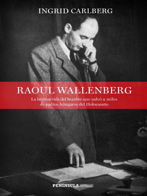 Title details for Raoul Wallenberg by Ingrid Carlberg - Available